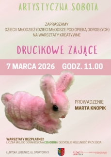 DRUCIKOWE ZAJĄCE – ARTYSTYCZNA SOBOTA W LUBITECE