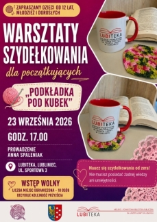 WARSZTATY SZYDEŁKOWANIA DLA POCZĄTKUJĄCYCH 