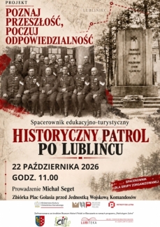 HISTORYCZNY PATROL PO LUBLIŃCU - SPACEROWNIK