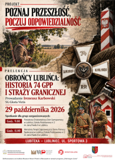 OBROŃCY LUBLIŃCA – HISTORIA 74 GPP I STRAŻY GRANIC