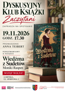  DYSKUSYJNY KLUB KSIĄŻKI „ZACZYTANI” ZAPRASZA NA S
