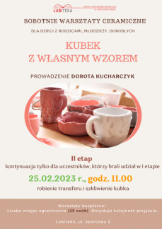 SOBOTNIE WARSZTATY CERAMICZNE - KUBEK Z WŁASNYM WZ