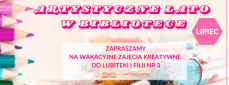  ARTYSTYCZNE LATO W BIBLIOTECE! 