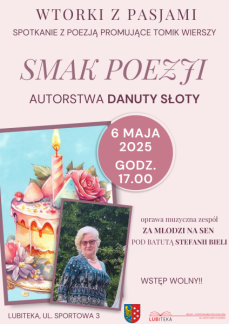 WTORKI Z PASJAMI: SPOTKANIE Z DANUTĄ SŁOTĄ 