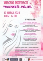 WIECZÓR INSPIRACJI: TWOJA PEWNOŚĆ - TWÓJ STYL 