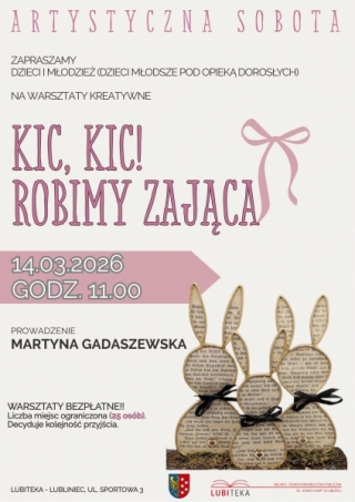 ARTYSTYCZNA SOBOTA: KIC, KIC! ROBIMY ZAJĄCA 